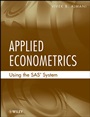 Applied Econometrics Using the SAS System - ISBN 9780470129494