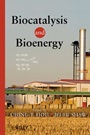 Biocatalysis and Bioenergy - ISBN 9780470134047