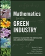 Mathematics for the Green Industry: Essential Calculations for Horticulture and Landscape Professionals - ISBN 9780470136720