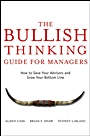 The Bullish Thinking Guide for Managers: How to Save Your Advisors and Grow Your Bottom Line - ISBN 9780470137697