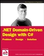 .NET Domain–Driven Design with C#: Problem – Design – Solution - ISBN 9780470147566
