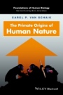 The Primate Origins of Human Nature - ISBN 9780470147634