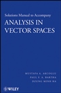 Solutions Manual to accompany Analysis in Vector Spaces - ISBN 9780470148259