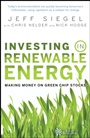 Investing in Renewable Energy: Making Money on Green Chip Stocks - ISBN 9780470152683