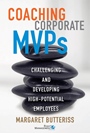 Coaching Corporate MVPs: Challenging and Developing High–Potential Employees - ISBN 9780470153123