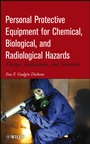 Personal Protective Equipment for Chemical, Biological, and Radiological Hazards: Design, Evaluation, and Selection - ISBN 9780470165584