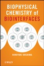 Biophysical Chemistry of Biointerfaces - ISBN 9780470169353