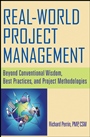 Real World Project Management: Beyond Conventional Wisdom, Best Practices and Project Methodologies - ISBN 9780470170793