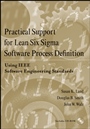 Practical Support for Lean Six Sigma Software Process Definition: Using IEEE Software Engineering Standards - ISBN 9780470170809