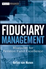 Fiduciary Management: Blueprint for Pension Fund Excellence - ISBN 9780470171035