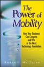 The Power of Mobility: How Your Business Can Compete and Win in the Next Technology Revolution - ISBN 9780470171288