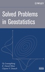 Solved Problems in Geostatistics - ISBN 9780470177921