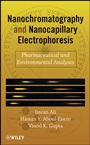 Nanochromatography and Nanocapillary Electrophoresis: Pharmaceutical and Environmental Analyses - ISBN 9780470178515