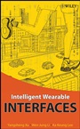 Intelligent Wearable Interfaces - ISBN 9780470179277