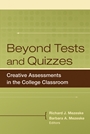 Beyond Tests and Quizzes: Creative Assessments in the College Classroom - ISBN 9780470180839