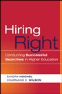 Hiring Right: Conducting Successful Searches in Higher Education - ISBN 9780470180877