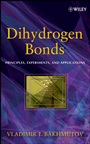 Dihydrogen Bond: Principles, Experiments, and Applications - ISBN 9780470180969