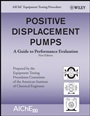 Positive Displacement Pumps: A Guide to Performance Evaluation - ISBN 9780470180976