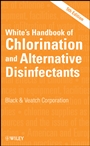 Whites Handbook of Chlorination and Alternative Disinfectants - ISBN 9780470180983