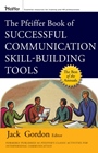 The Pfeiffer Book of Successful Communication Skill–Building Tools - ISBN 9780470181805