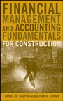 Financial Management and Accounting Fundamentals for Construction - ISBN 9780470182710