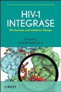 HIV–1 Integrase: Mechanism and Inhibitor Design - ISBN 9780470184745