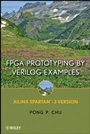 FPGA Prototyping By Verilog Examples: Xilinx Spartan–3 Version - ISBN 9780470185322