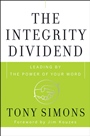The Integrity Dividend: Leading by the Power of Your Word - ISBN 9780470185667