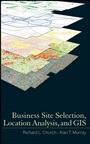 Business Site Selection, Location Analysis and GIS - ISBN 9780470191064