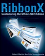 RibbonX: Customizing the Office 2007 Ribbon - ISBN 9780470191118