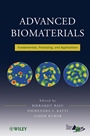 Advanced Biomaterials: Fundamentals, Processing, and Applications - ISBN 9780470193402