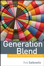 Generation Blend: Managing Across the Technology Age Gap - ISBN 9780470193969