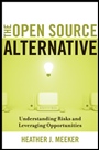 The Open Source Alternative: Understanding Risks and Leveraging Opportunities - ISBN 9780470194959