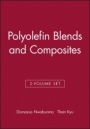 Polyolefin Blends and Composites, 2 Volume Set - ISBN 9780470196144