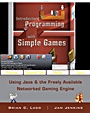 Introductory Programming with Simple Games: Using Java and the Freely Available Networked Game Engine - ISBN 9780470212844