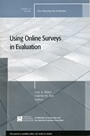 The Use of Online Surveys in Evaluation: New Directions for Evaluation, Number 115 - ISBN 9780470221365