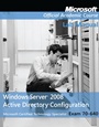Exam 70–640 Windows Server 2008 Active Directory Configuration Lab Manual - ISBN 9780470225080