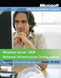 Exam 70–642 Windows Server 2008 Network Infrastructure Configuration - ISBN 9780470225158