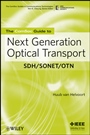 The ComSoc Guide to Next Generation Optical Transport: Sdh/sonet/otn - ISBN 9780470226100