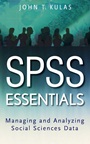 SPSS Essentials: Managing and Analyzing Social Sciences Data - ISBN 9780470226179