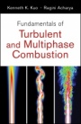 Fundamentals of Turbulent and Multiphase Combustion - ISBN 9780470226223