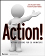 Action!: Acting Lessons for CG Animators - ISBN 9780470227435