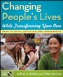 Changing Peoples Lives While Transforming Your Own: Paths to Social Justice and Global Human Rights - ISBN 9780470227503