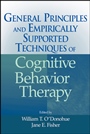 General Principles and Empirically Supported Techniques of Cognitive Behavior Therapy - ISBN 9780470227770