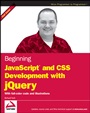 Beginning JavaScript and CSS Development with jQuery - ISBN 9780470227794