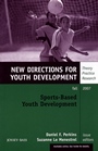 Sports–Based Youth Development: New Directions for Youth Development, Number 115 - ISBN 9780470228173