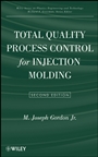 Total Quality Process Control for Injection Molding - ISBN 9780470229637