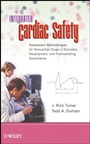 Integrated Cardiac Safety: Assessment Methodologies for Noncardiac Drugs in Discovery, Development, and Postmarketing Surveillance - ISBN 9780470229644