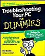 Troubleshooting Your PC For Dummies - ISBN 9780470230770