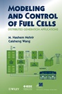 Modeling and Control of Fuel Cells: Distributed Generation Applications - ISBN 9780470233283